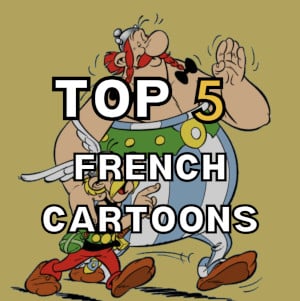 5 French Cartoons to Make Learning French Fun