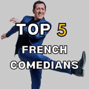 5 Famous French Comedians to Learn French With
