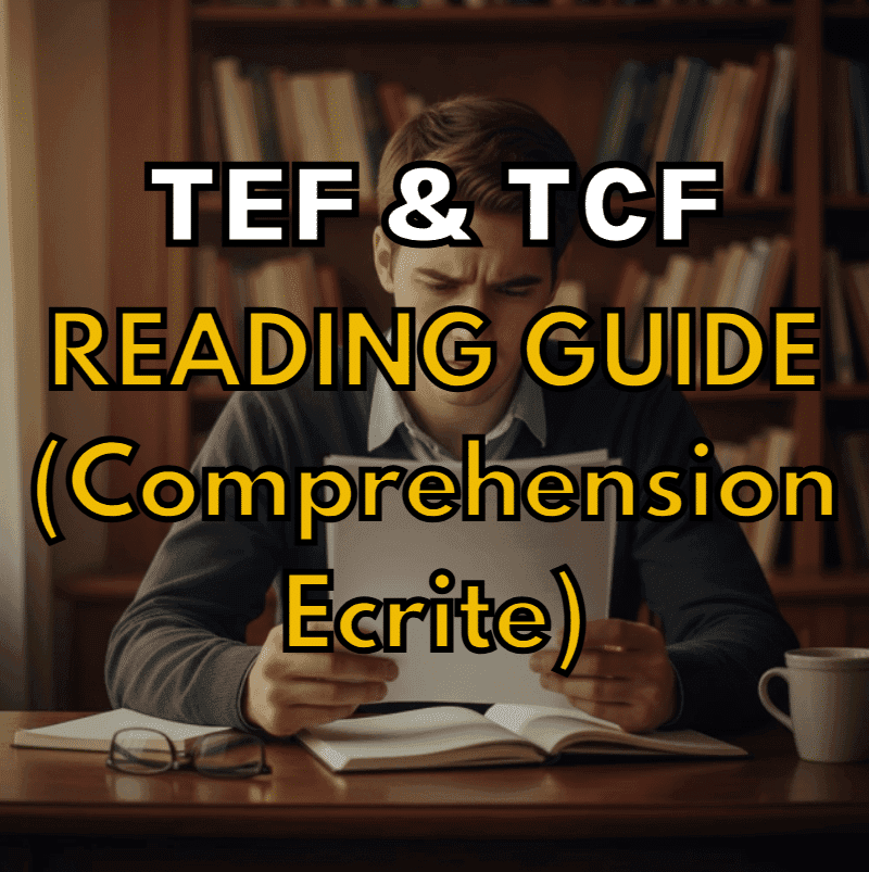 TEF & TCF Compréhension Écrite: Reading Guide 2026