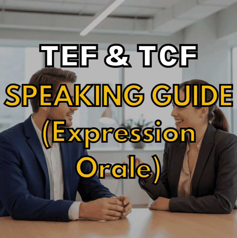 TEF & TCF Expression Orale: Guide + Free Sample Tests