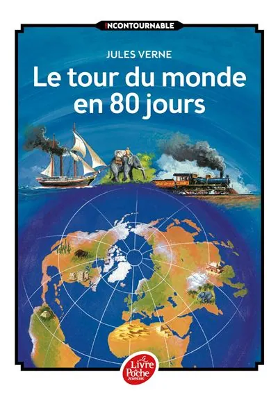 Le Tour du Monde en 80 jours: a classic among french books for 10 year olds and young explorers
