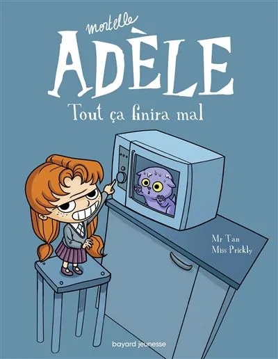 Mortelle Adèle: the French comic series reluctant young readers actually finish
