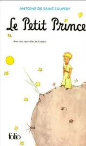 Le Petit Prince: the first of the french books every learner should read, by Antoine de Saint-Exupéry